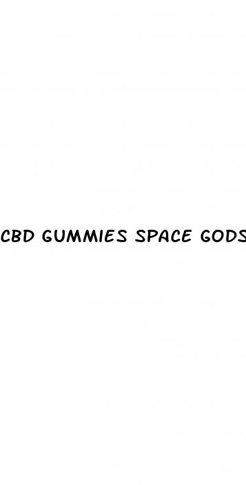 cbd gummies space gods