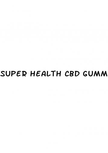 super health cbd gummies amazon