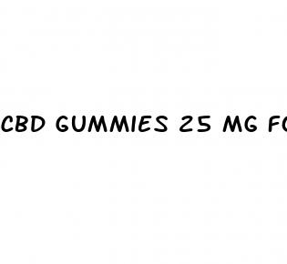 cbd gummies 25 mg for sleep