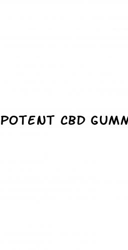 potent cbd gummies