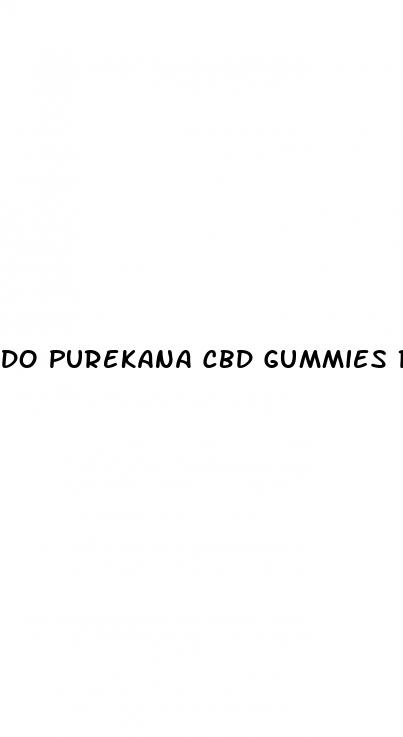 do purekana cbd gummies really work