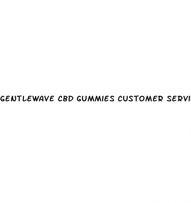 gentlewave cbd gummies customer service