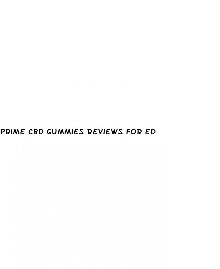 prime cbd gummies reviews for ed