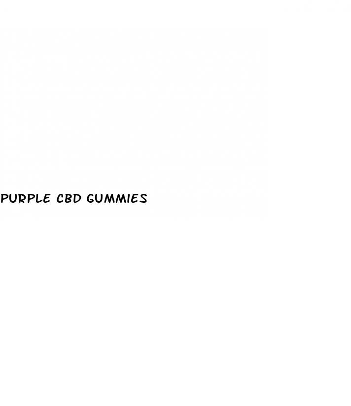 purple cbd gummies