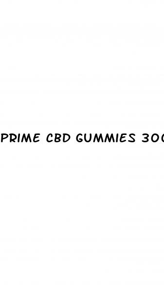 prime cbd gummies 300mg for ed