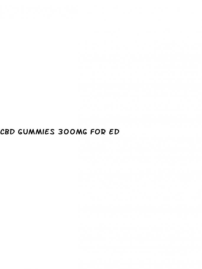 cbd gummies 300mg for ed