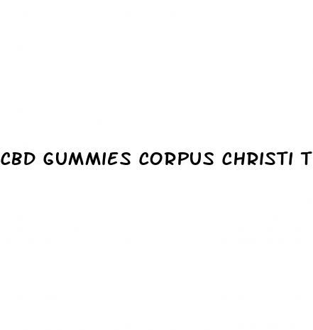 cbd gummies corpus christi tx