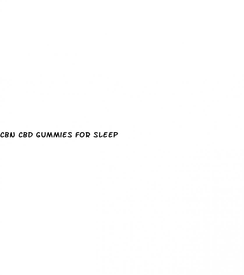 cbn cbd gummies for sleep