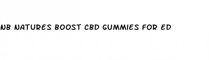 nb natures boost cbd gummies for ed