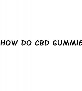 how do cbd gummies help with anxiety