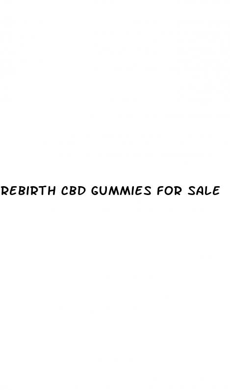 rebirth cbd gummies for sale