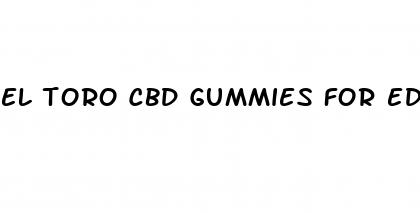 el toro cbd gummies for ed