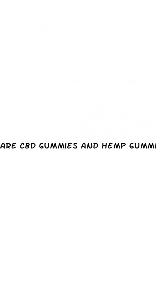 are cbd gummies and hemp gummies the same thing