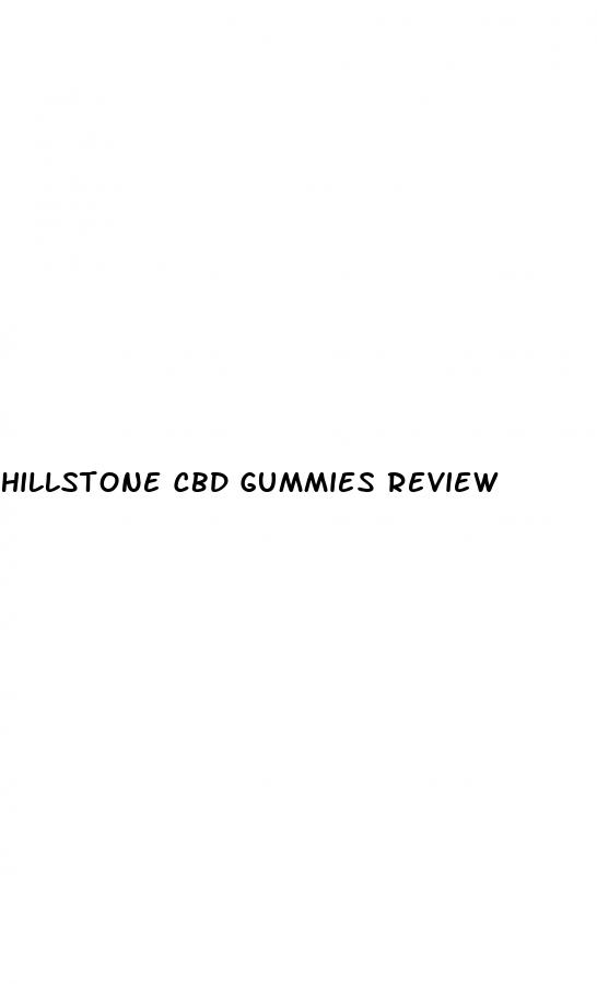 hillstone cbd gummies review