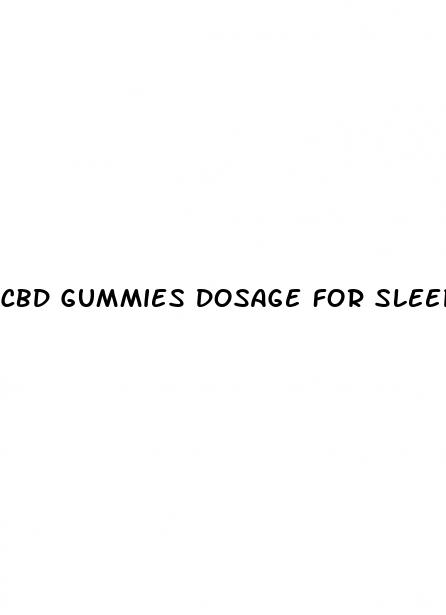 cbd gummies dosage for sleep