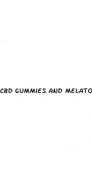 cbd gummies and melatonin