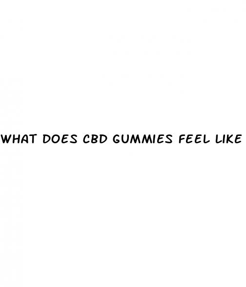 what does cbd gummies feel like