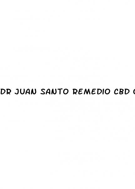 dr juan santo remedio cbd gummies