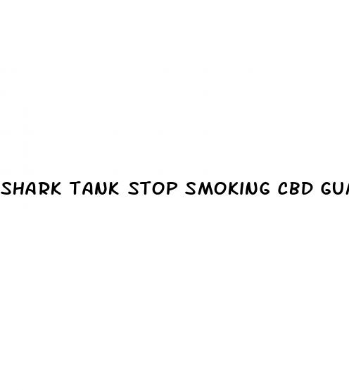 shark tank stop smoking cbd gummies