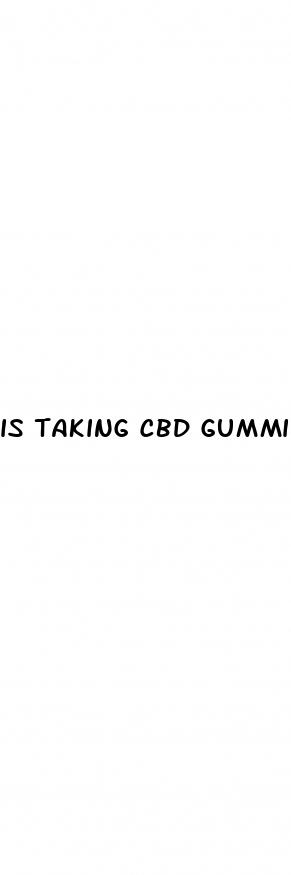 is taking cbd gummies good for you