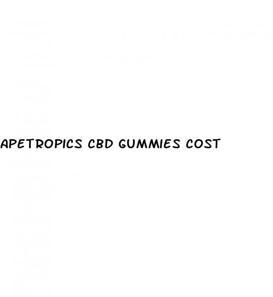 apetropics cbd gummies cost