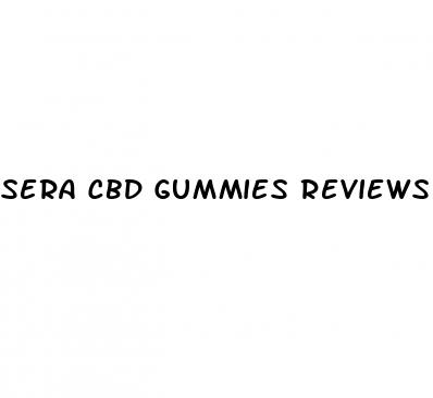 sera cbd gummies reviews