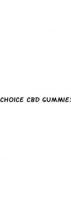 choice cbd gummies precio