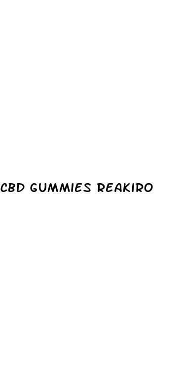 cbd gummies reakiro