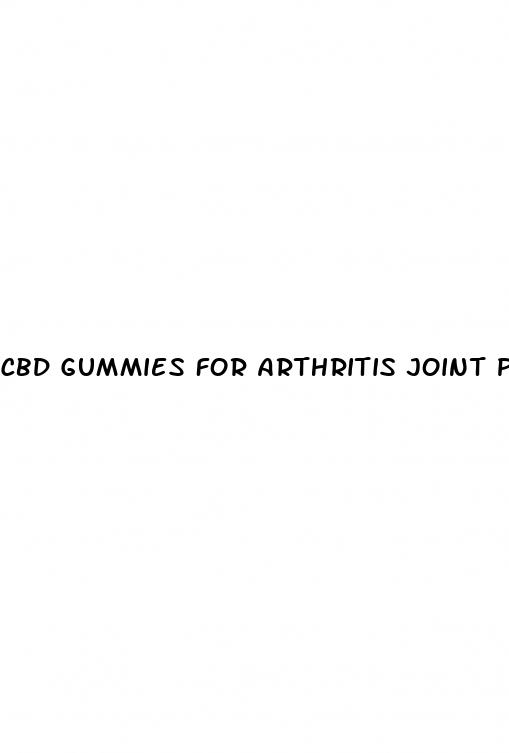 cbd gummies for arthritis joint pain