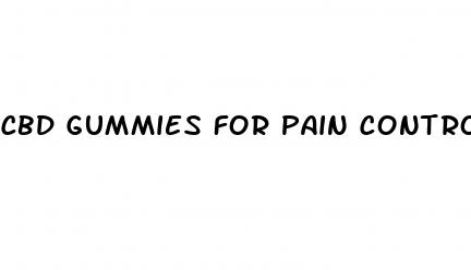 cbd gummies for pain control