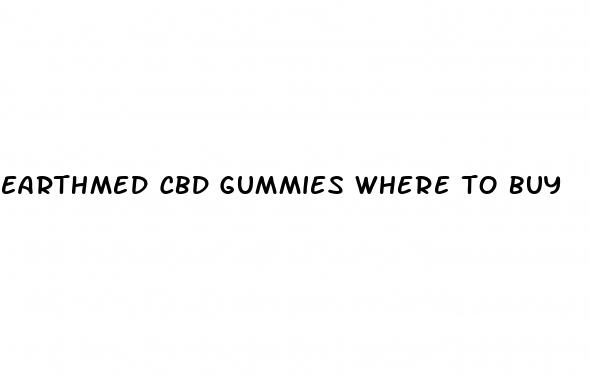 earthmed cbd gummies where to buy