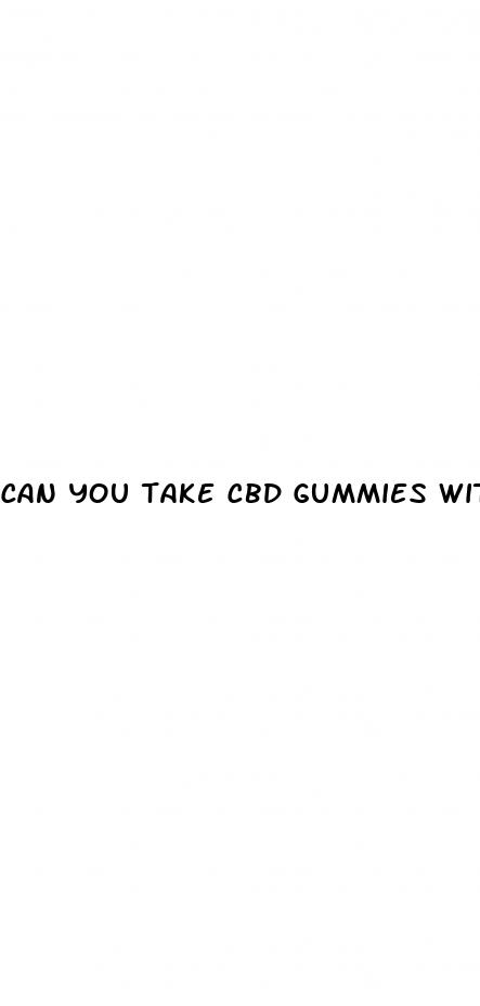 can you take cbd gummies with pain medication