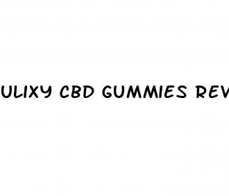 ulixy cbd gummies review