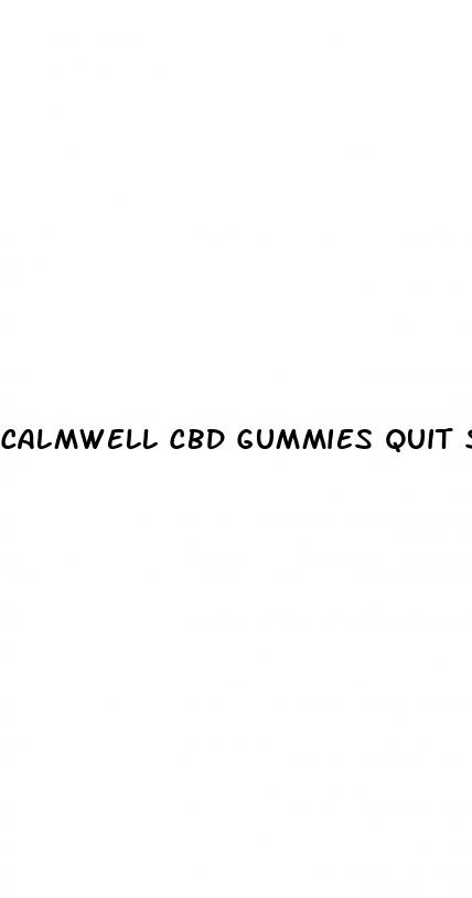 calmwell cbd gummies quit smoking