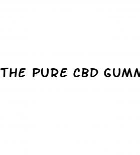 the pure cbd gummies