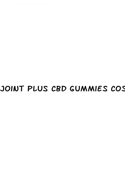 joint plus cbd gummies cost