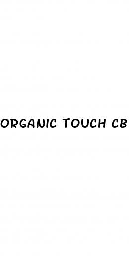 organic touch cbd gummies