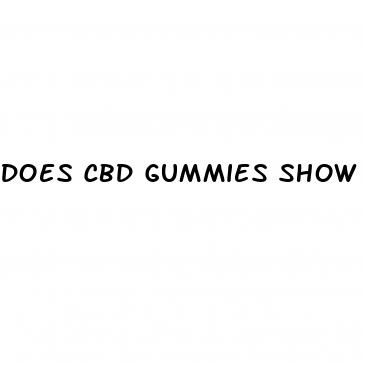 does cbd gummies show up in a drug test