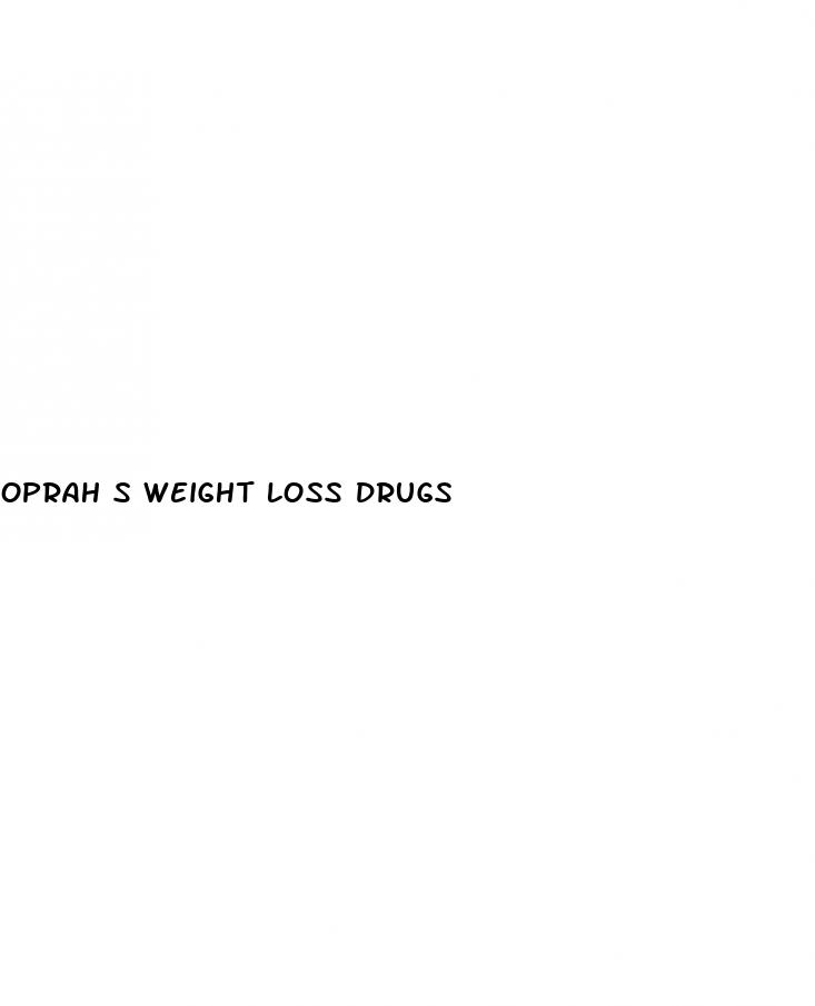 oprah s weight loss drugs