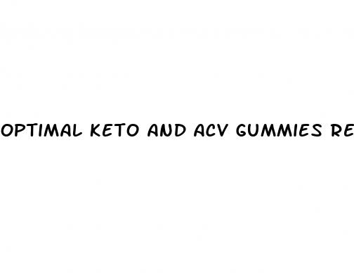 optimal keto and acv gummies reviews