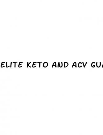 elite keto and acv gummies