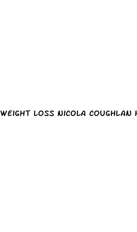 weight loss nicola coughlan height and weight