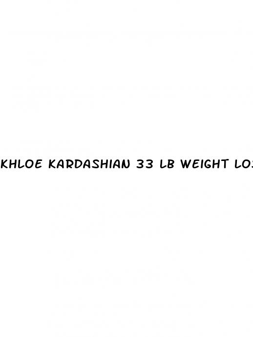 khloe kardashian 33 lb weight loss