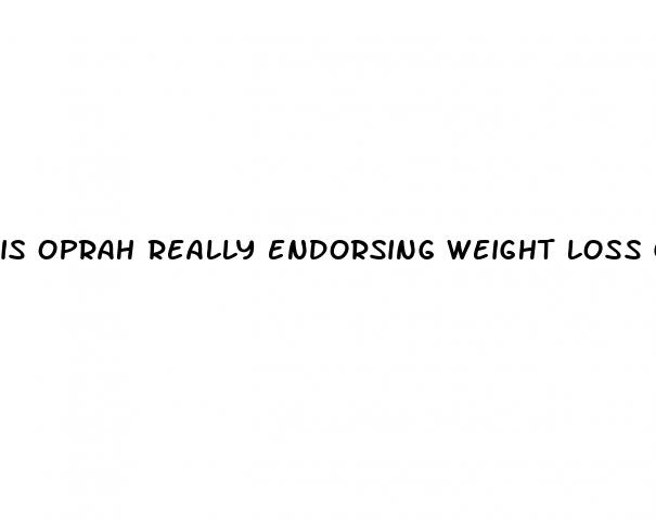 is oprah really endorsing weight loss gummies