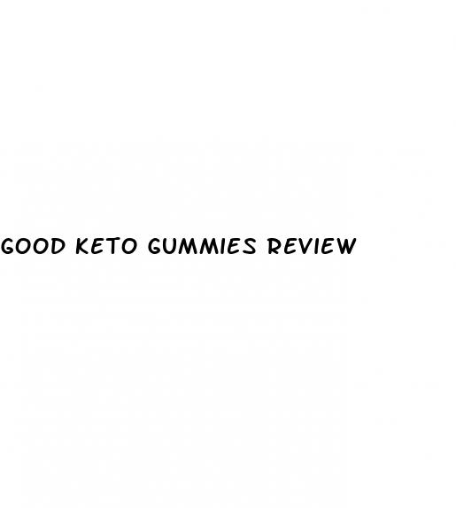 good keto gummies review