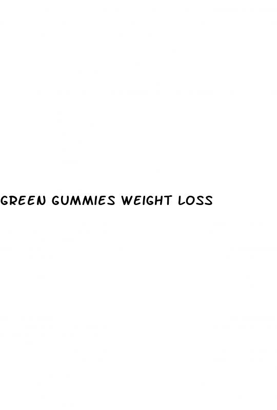 green gummies weight loss