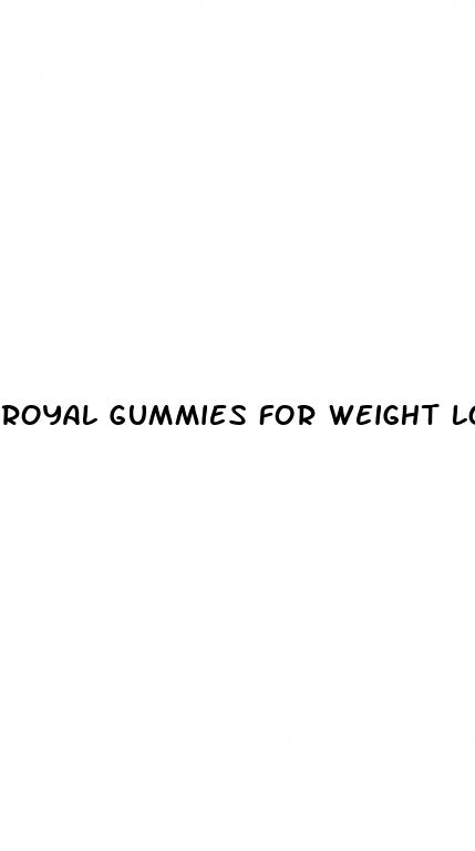 royal gummies for weight loss