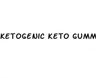 ketogenic keto gummies