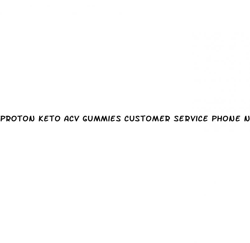 proton keto acv gummies customer service phone number usa