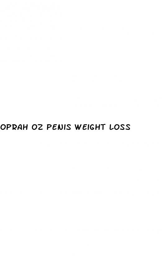 oprah oz penis weight loss